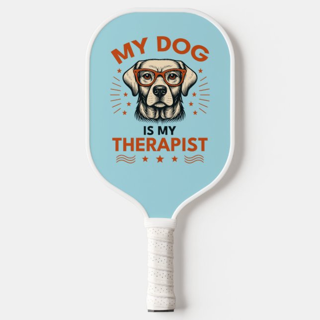 My dog is my therapist pickleball paddle (Front)