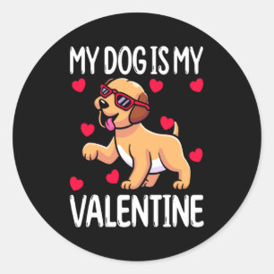 My Dog Is My Valentine Classic Round Sticker