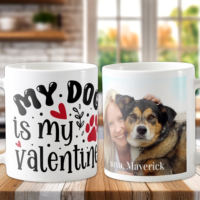 My Dog Is My Valentine Custom Modern Pet Photo Coffee Mug (Creator Uploaded)
