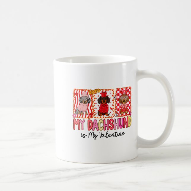 My Dog Is My Valentine Cute Dachshund Dogs For Dog Coffee Mug (Right)