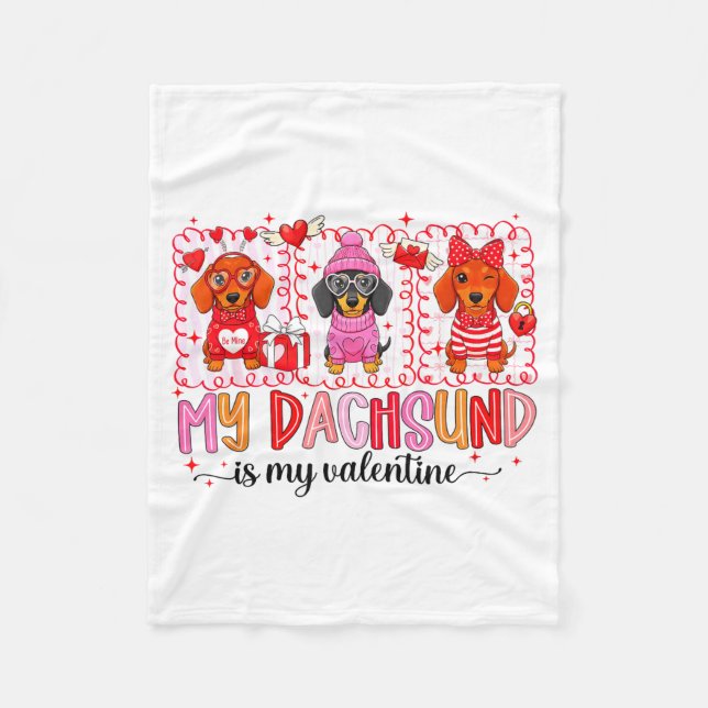 My Dog Is My Valentine Cute Dachshund Dogs For Dog Fleece Blanket (Front)