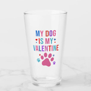 My Dog Is My Valentine Dog Lovers Gifts For Sister Glass