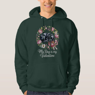 My Dog Is My Valentine Floral Puppy Lover Design Hoodie