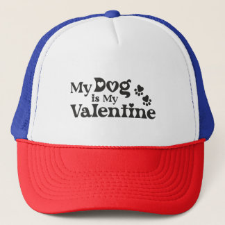 My Dog is My Valentine - Funny Pet Lover Hearts & Trucker Hat