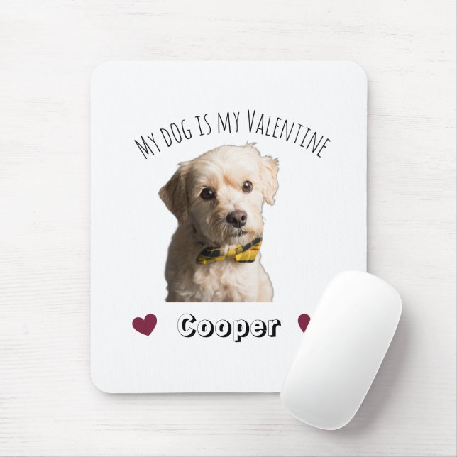 My Dog Is My Valentine – Personalized Pet Mouse Mat (With Mouse)