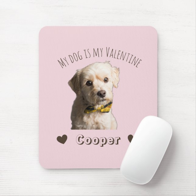 My Dog Is My Valentine – Personalized Pet Mouse Mat (With Mouse)