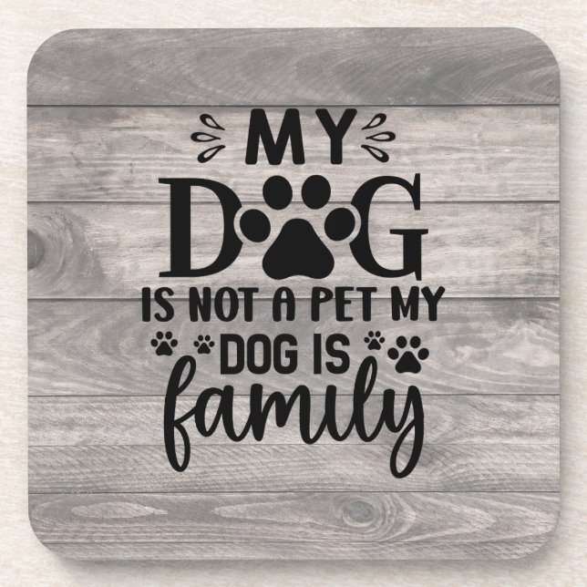 My Dog Is Not A Pet Coaster (Front)