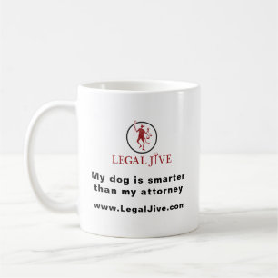 My dog is smarter than my attorney coffee mug
