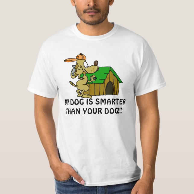 MY DOG IS SMARTER THAN YOUR... T-Shirt (Front)