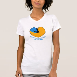 my dog lets me sleep on bed T-Shirt