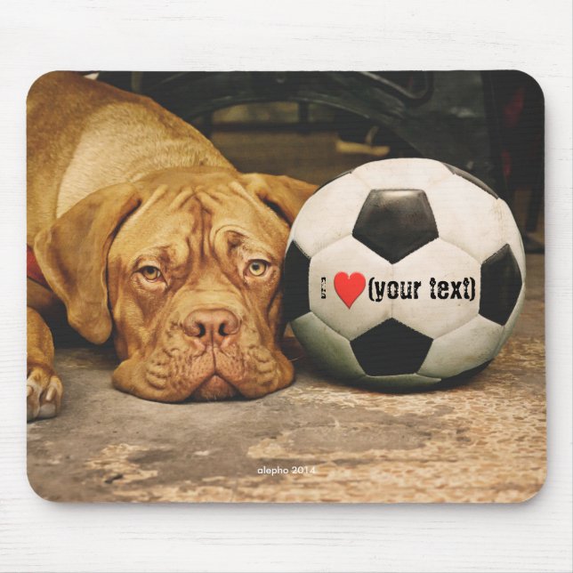 My dog loves soccer and I love my dog Mouse Mat (Front)