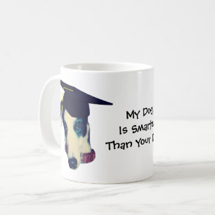My Dog Smarter Than Yours Greyhound Funny Coffee Mug