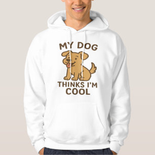 My Dog Thinks I�m Cool, Funny Cute Dog Lover Shirt