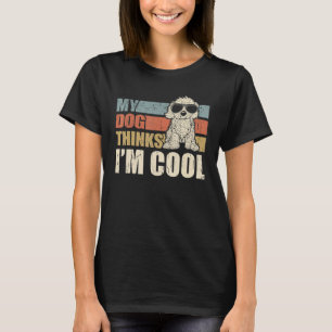 My Dog Thinks I'm Cool Cavapoo Retro Dad Mum T-Shirt