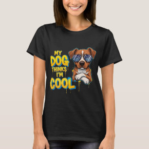 My Dog Thinks I'm Cool – Golden Retriever Cartoon  T-Shirt