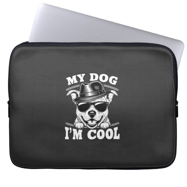 My Dog Thinks I'm Cool Laptop Sleeve (Front)