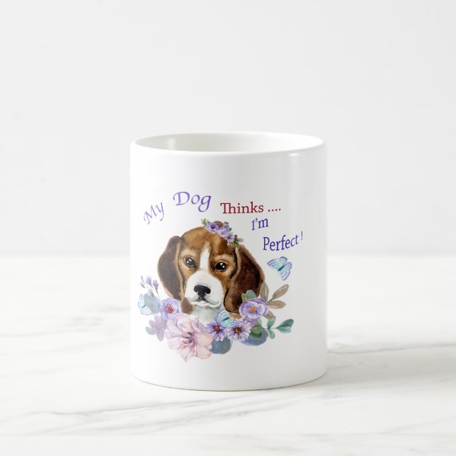 My Dog thinks I'm Perfect Dog Illustration Mug (Center)