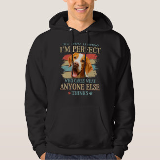 My Dog Thinks I'm Perfect English Pointer Dog Retr Hoodie
