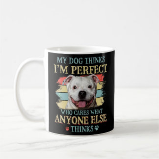 My Dog Thinks I'm Perfect Staffy Bull Dog Retro St Coffee Mug