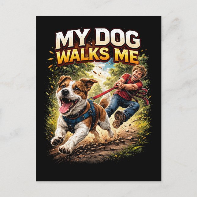 My Dog Walks Me Postcard (Front)
