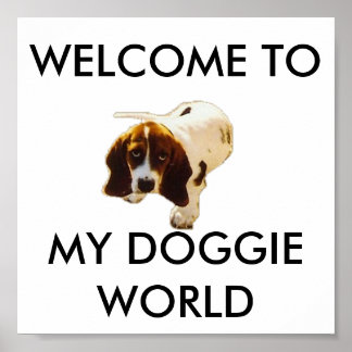 MY DOGGIE WORLD, WELCOME TO POSTER