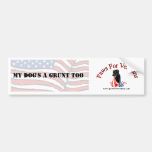 My dog's a grunt too bumper sticker