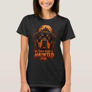My Dog's Bark Is Haunted Rottweiler Halloween Horr T-Shirt