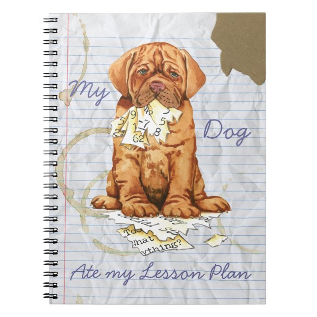My Dogue de Bordeaux Ate My Lesson Plan Notebook (Front)