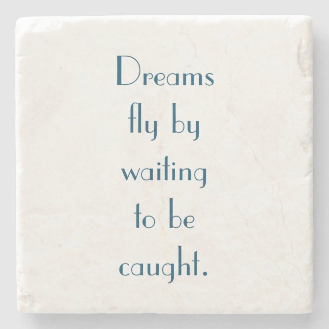 My Dream Quote Marble Coaster (Front)