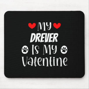 My Drever Is My Valentine Cute Valentines Day Mouse Mat