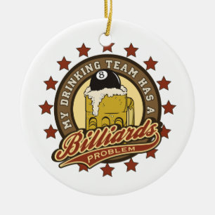 My Drinking Team has a Billiards Problem Ceramic Tree Decoration