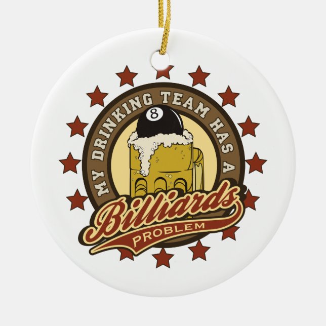 My Drinking Team has a Billiards Problem Ceramic Tree Decoration (Front)