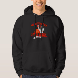 My Drinking Team Has A Bowling Problem For Bowling Hoodie