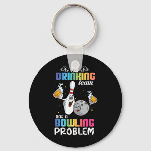 My Drinking Team Has A Bowling Problem Funny Index Key Ring