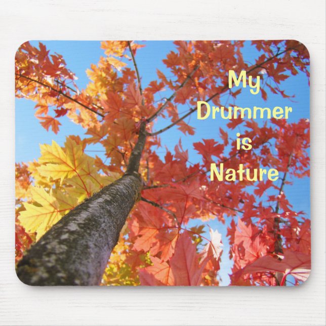 My Drummer is Nature! mousepad Autumn Tree Leaves (Front)