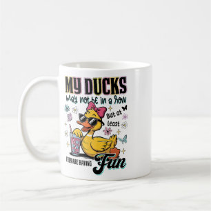 My Ducks Are Absolutely Not In A Row Mental Health Coffee Mug