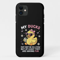 My Ducks May Not Be in a Row Funny Duck Humour Quo