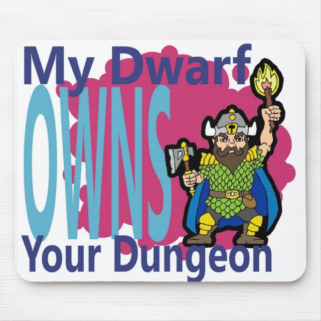 My Dwarf Owns Your Dungeon Mouse Mat (Front)