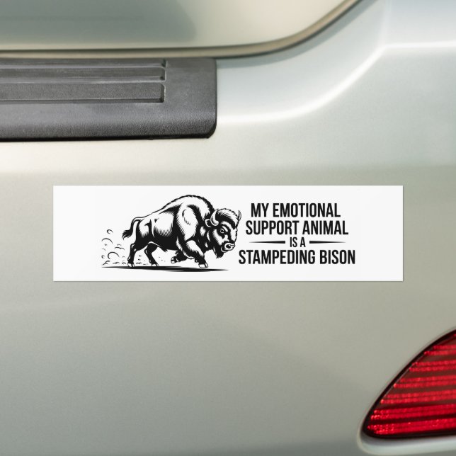 My Emotional Support Animal Stampeding Bison Bumper Sticker (On Car)