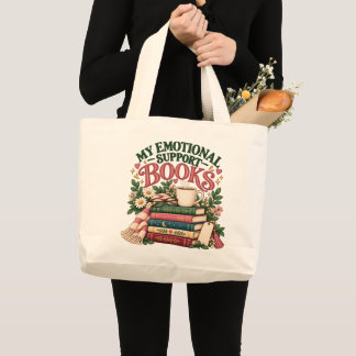 My Emotional Support Books Book Lover Large Tote Bag