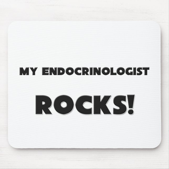 MY Endocrinologist ROCKS! Mouse Mat (Front)