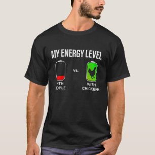My Energy Level Funny Chicken Lover Backyard Chick T-Shirt