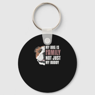 My English Bulldog Is Family Key Ring
