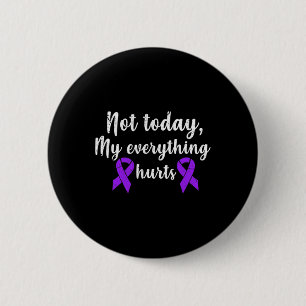 My Everything Hurts Fibro Chronic Pain Grunge 6 Cm Round Badge