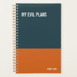 My Evil Plans Snarky Daily Desk Calendar, Spiral  Planner<br><div class="desc">Funny planer to use for all your daily reminders. It makes a great gift.</div>