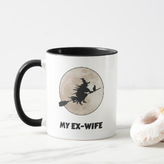 My ex-wife is a witch, bitter divorce   mug