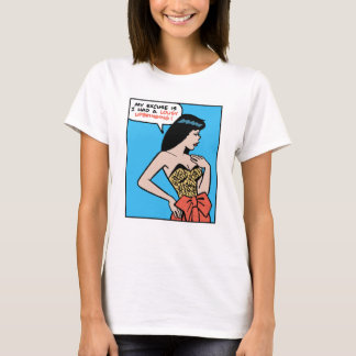 My Excuse Is I Had A Lousy Upbringing • Pop Art T-Shirt
