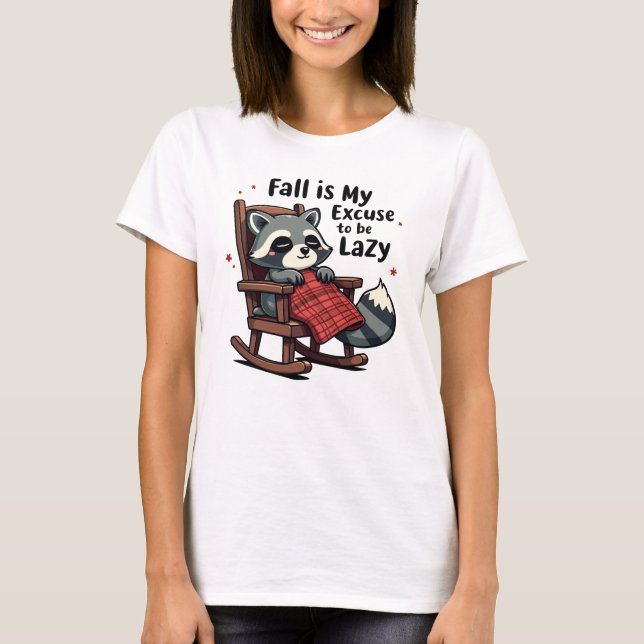 My Excuse to Be Lazy - Racoon in Rocking Chair T-Shirt (Front)