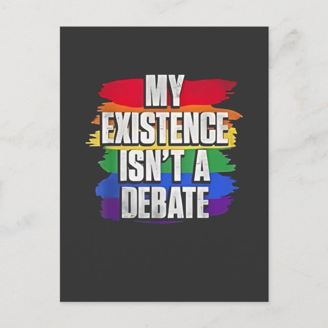 My Existence Isn’t a Debate LGBT Pride Month Gay Announcement Postcard (Front)