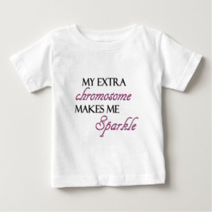 My Extra Chromosome Makes Me Sparkle Baby T-Shirt